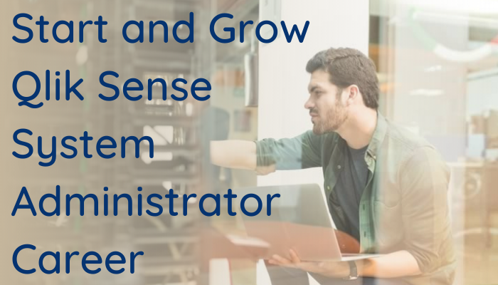 qlik sense system administrator certification, system administrator test, system administrator online test, qlik sense system administrator certification dumps, system admin online test