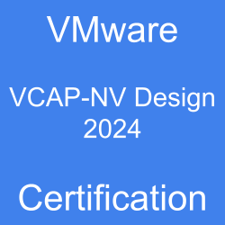 VMware Network Virtualization Certification, VMware Certified Advanced Professional - Network Virtualization Design 2024 (VCAP-NV Design 2024), VCAP-NV Design 2024 Online Test, VCAP-NV Design 2024 Mock Test, Network Virtualization Design 2024, VMware Network Virtualization Design 2024 Practice Test, 3V0-42.23 VCAP-NV Design 2024, 3V0-42.23 Mock Test, 3V0-42.23 Practice Exam, 3V0-42.23 Prep Guide, 3V0-42.23 Questions, 3V0-42.23 Simulation Questions, 3V0-42.23, VMware 3V0-42.23 Study Guide