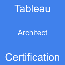 Image with text 'Tableau Architect Certification' on a blue background.