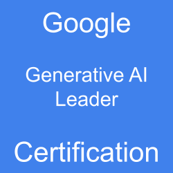 Image with text 'Google Generative AI Leader Certification' on a blue background.
